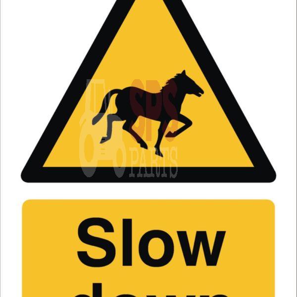 Slow Down Horses Sign