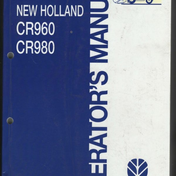 New Holland CR960 CR980 Combine Operators Manual