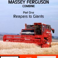 The Massey Ferguson Combine DVD Part 1 - Reapers To Giants