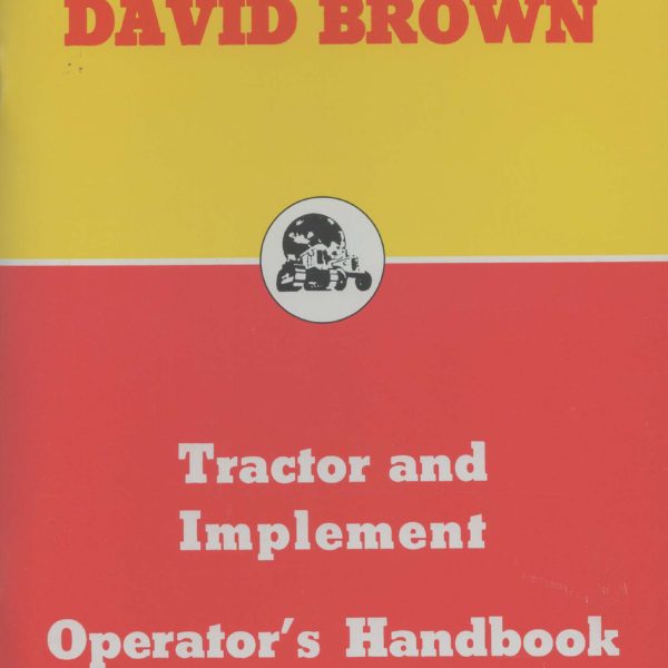 David Brown Tractor & Implement Operators Handbook